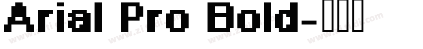 Arial Pro Bold字体转换